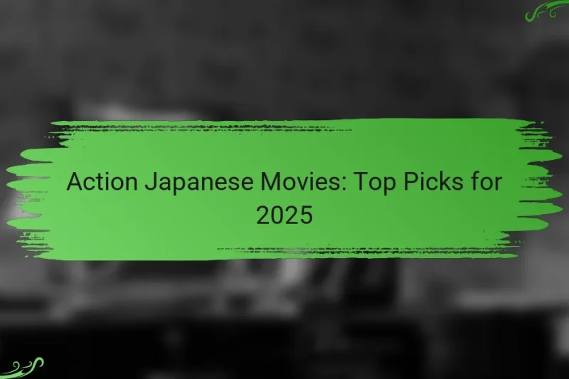 Action Japanese Movies: Top Picks for 2025