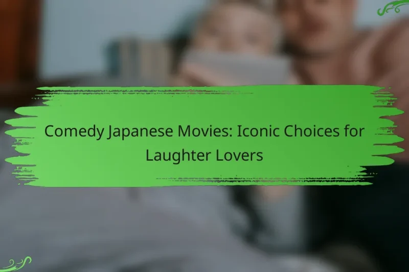 Comedy Japanese Movies: Iconic Choices for Laughter Lovers
