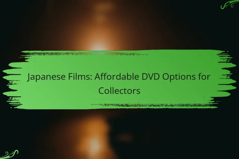 Japanese Films: Affordable DVD Options for Collectors