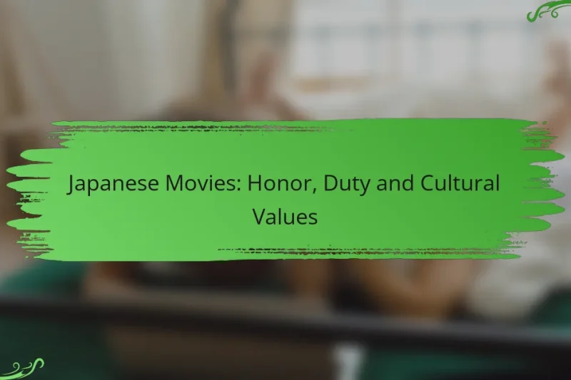 Japanese Movies: Honor, Duty and Cultural Values