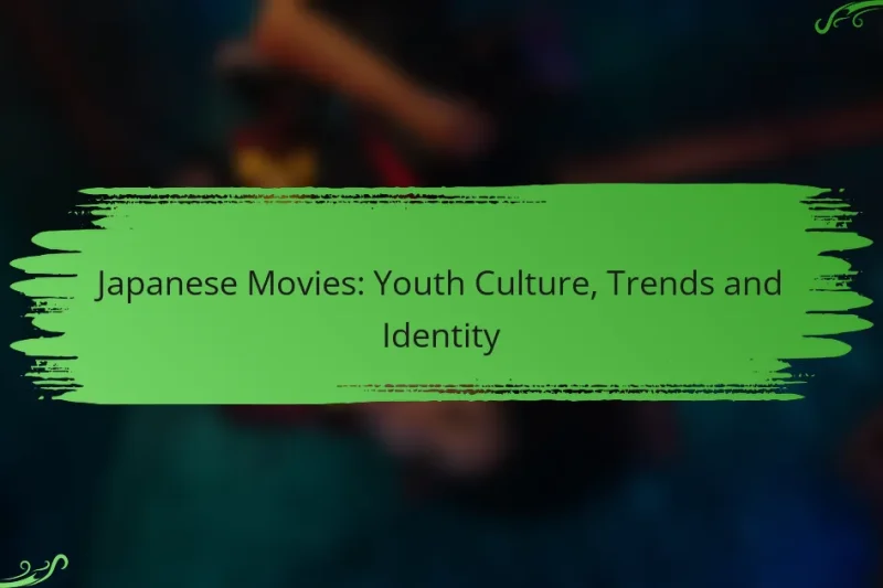 Japanese Movies: Youth Culture, Trends and Identity
