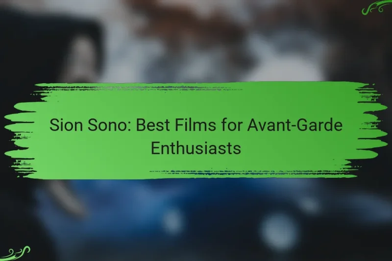 Sion Sono: Best Films for Avant-Garde Enthusiasts