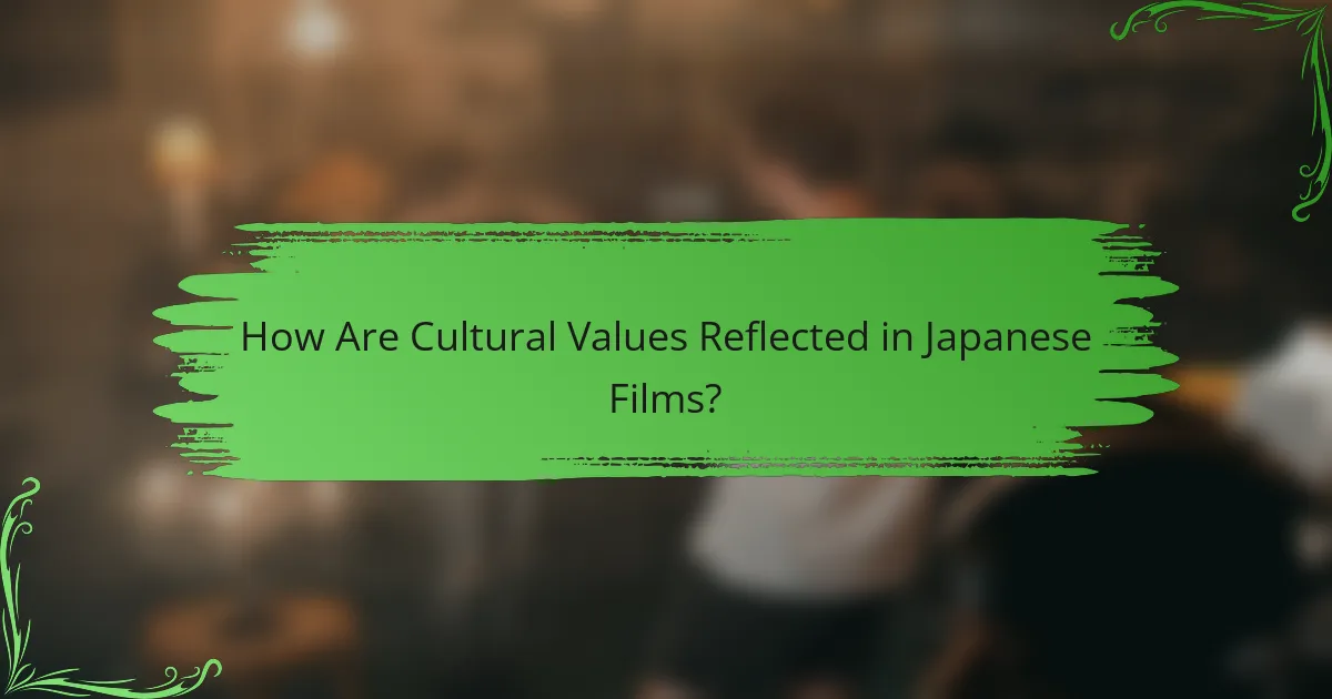 How Are Cultural Values Reflected in Japanese Films?