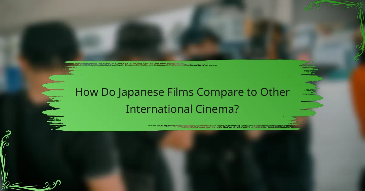 How Do Japanese Films Compare to Other International Cinema?
