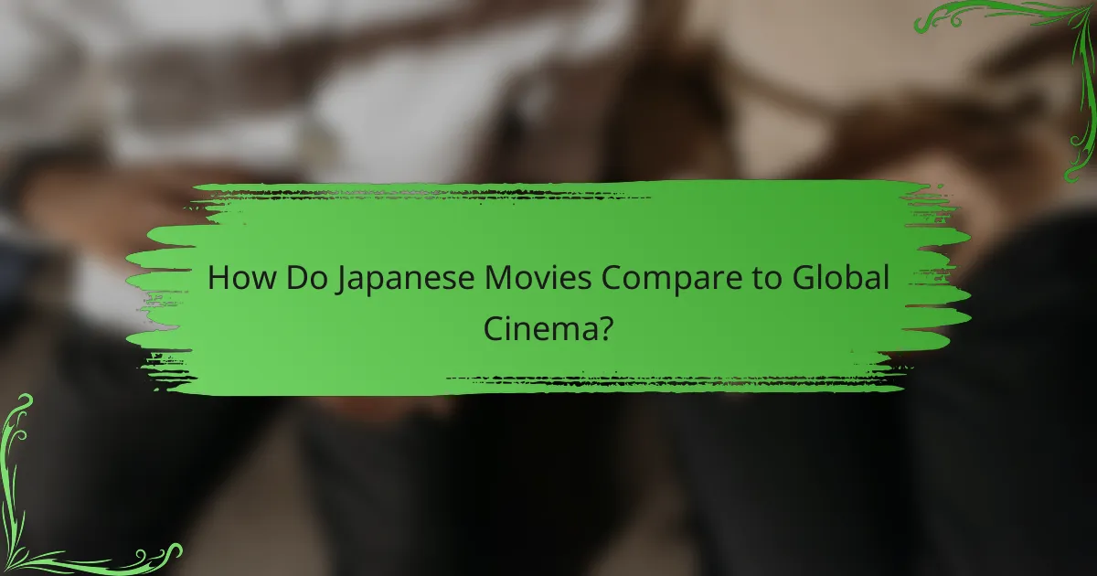 How Do Japanese Movies Compare to Global Cinema?