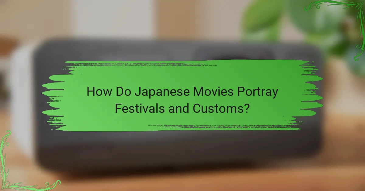 How Do Japanese Movies Portray Festivals and Customs?