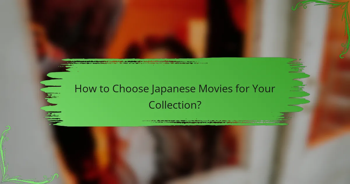 How to Choose Japanese Movies for Your Collection?
