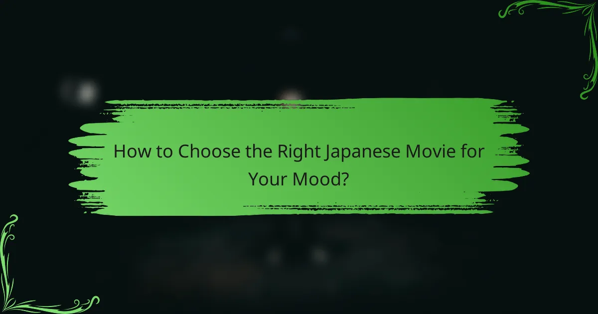 How to Choose the Right Japanese Movie for Your Mood?