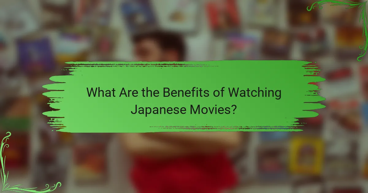 What Are the Benefits of Watching Japanese Movies?
