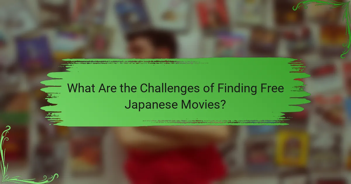 What Are the Challenges of Finding Free Japanese Movies?