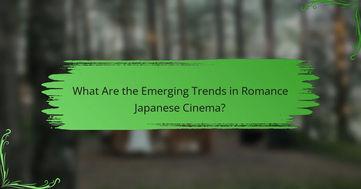What Are the Emerging Trends in Romance Japanese Cinema?