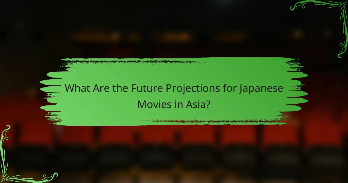 What Are the Future Projections for Japanese Movies in Asia?