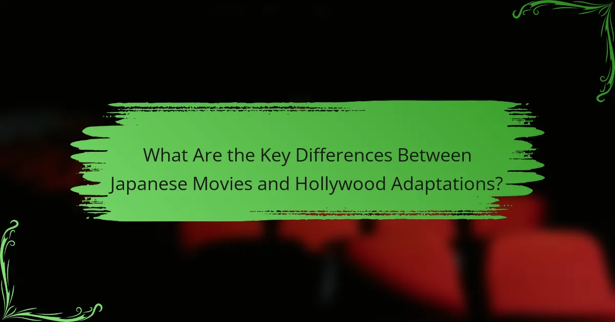 What Are the Key Differences Between Japanese Movies and Hollywood Adaptations?