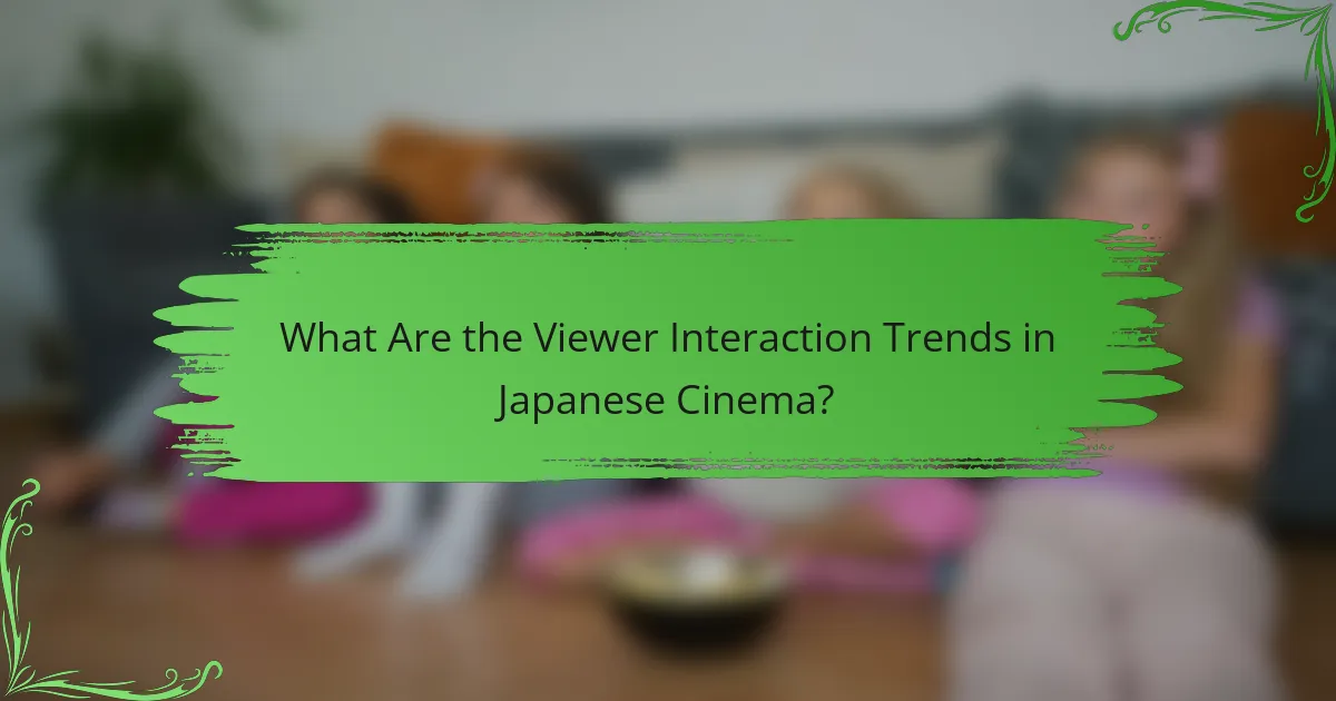 What Are the Viewer Interaction Trends in Japanese Cinema?