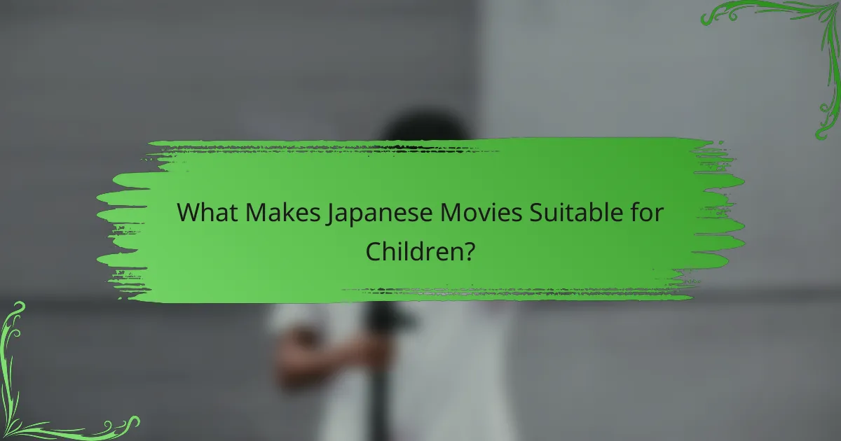 What Makes Japanese Movies Suitable for Children?
