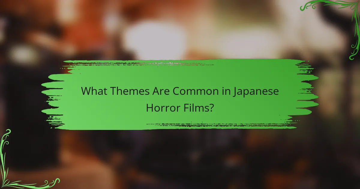 What Themes Are Common in Japanese Horror Films?