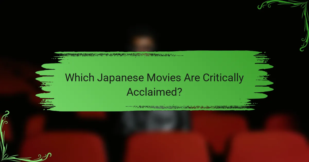 Which Japanese Movies Are Critically Acclaimed?