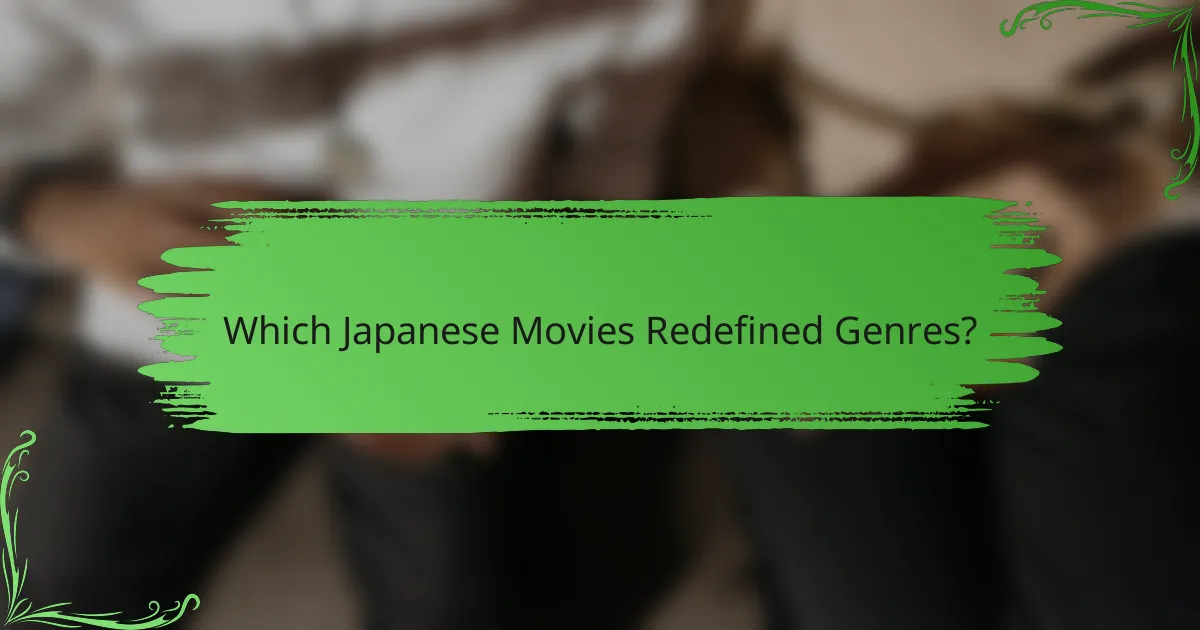 Which Japanese Movies Redefined Genres?