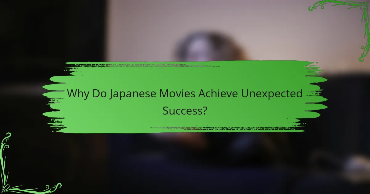Why Do Japanese Movies Achieve Unexpected Success?